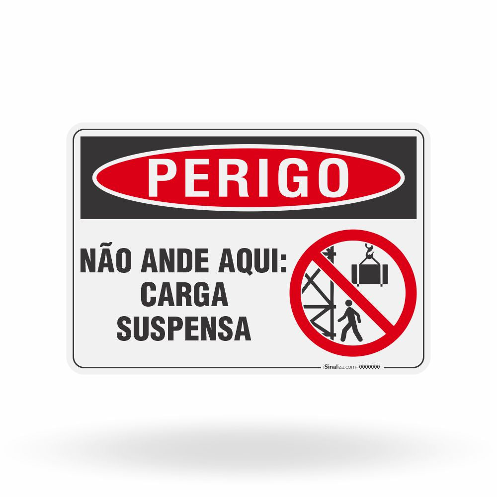Placa Perigo - Não Ande Aqui Carga Suspensa