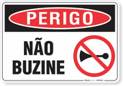 Placa Perigo Não Buzine