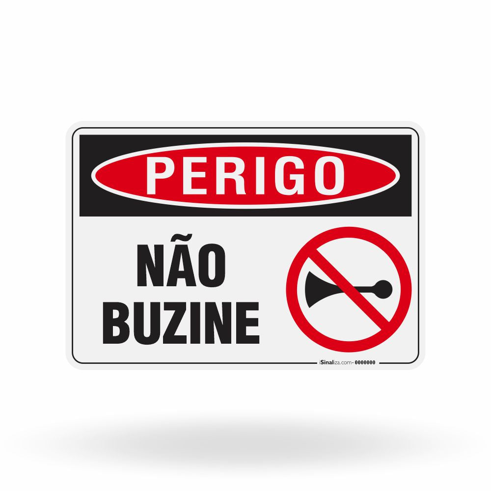 Placa Perigo - Não Buzine