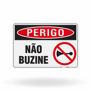 Placa Perigo - Não Buzine