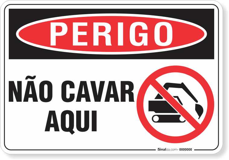 Placa Perigo Não Cavar Aqui