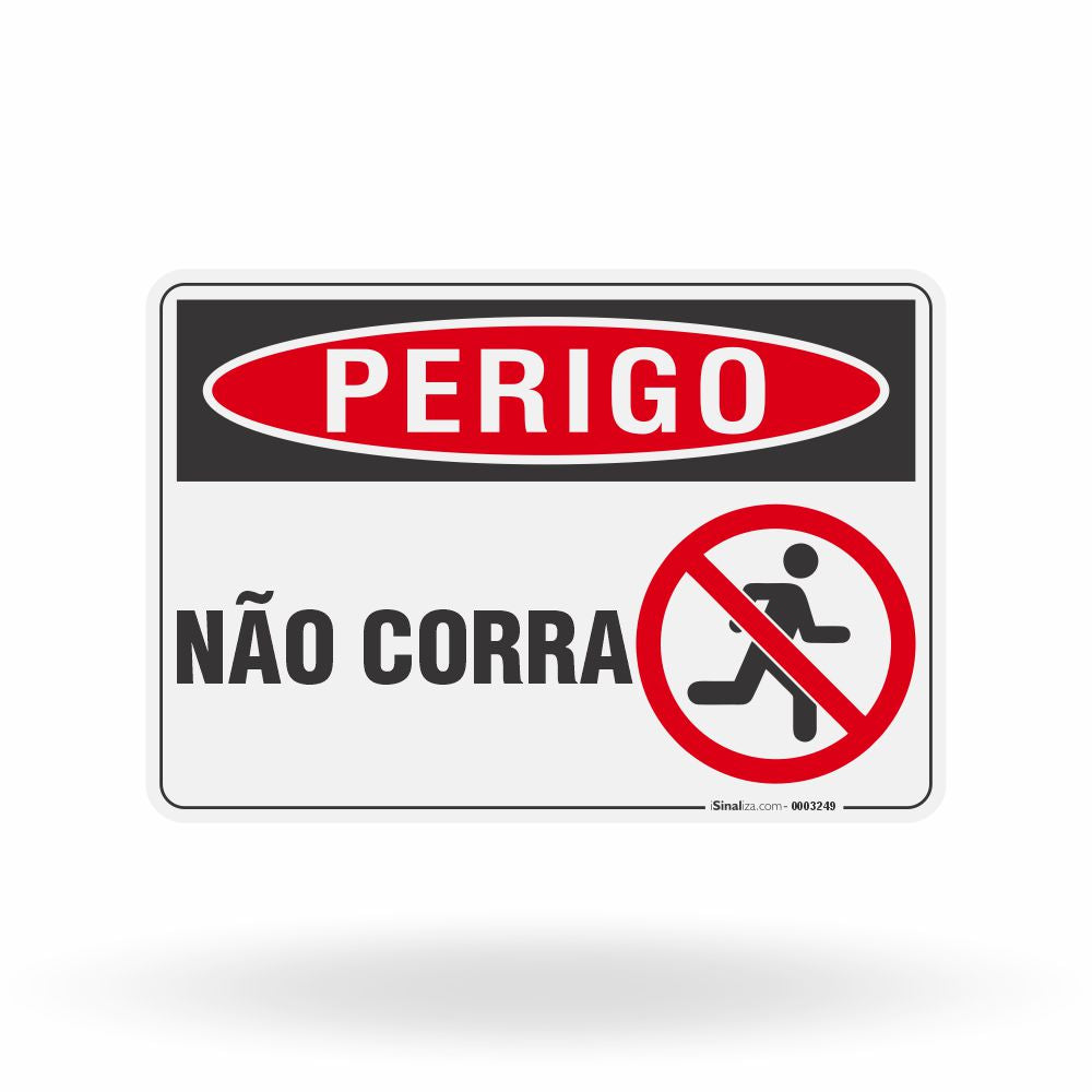 Placa Perigo - Não Corra