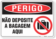 Placa Perigo Não Deposite A Bagagem Aqui