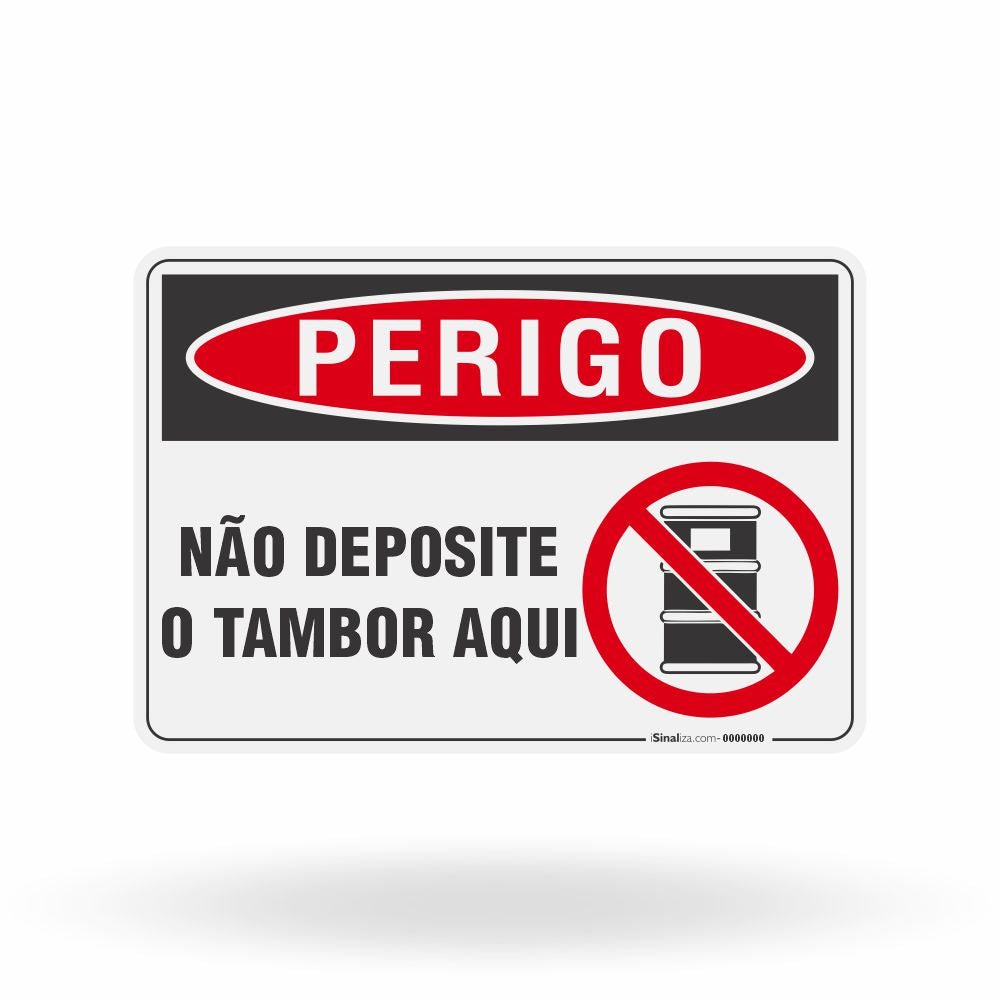 Placa Perigo - Não Deposite o Tambor Aqui
