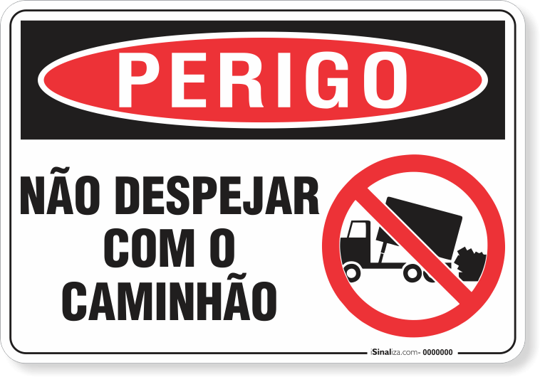 Placa Perigo Não Despejar Com O Caminhão