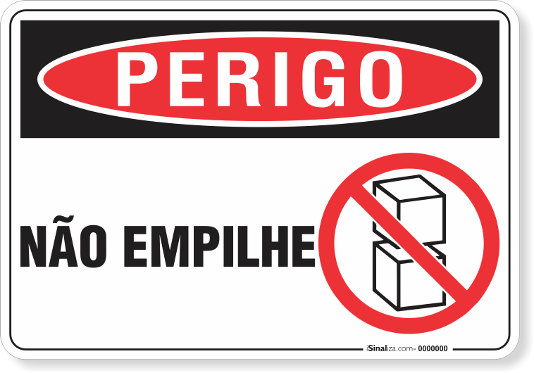 Placa Perigo Não Empilhe