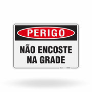 Placa Perigo - Não Encoste na Grade