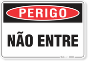 Placa Perigo Não Entre