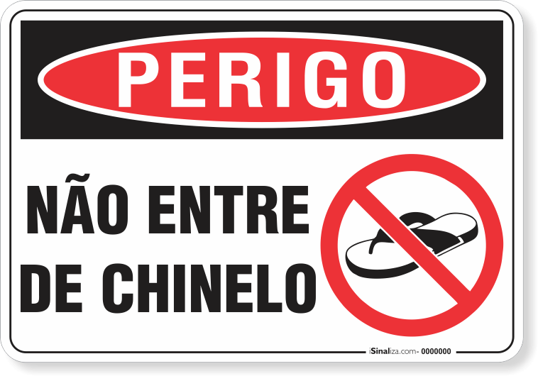 Placa Perigo Não Entre De Chinelo