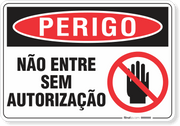 Placa Perigo Não Entre Sem Autorização