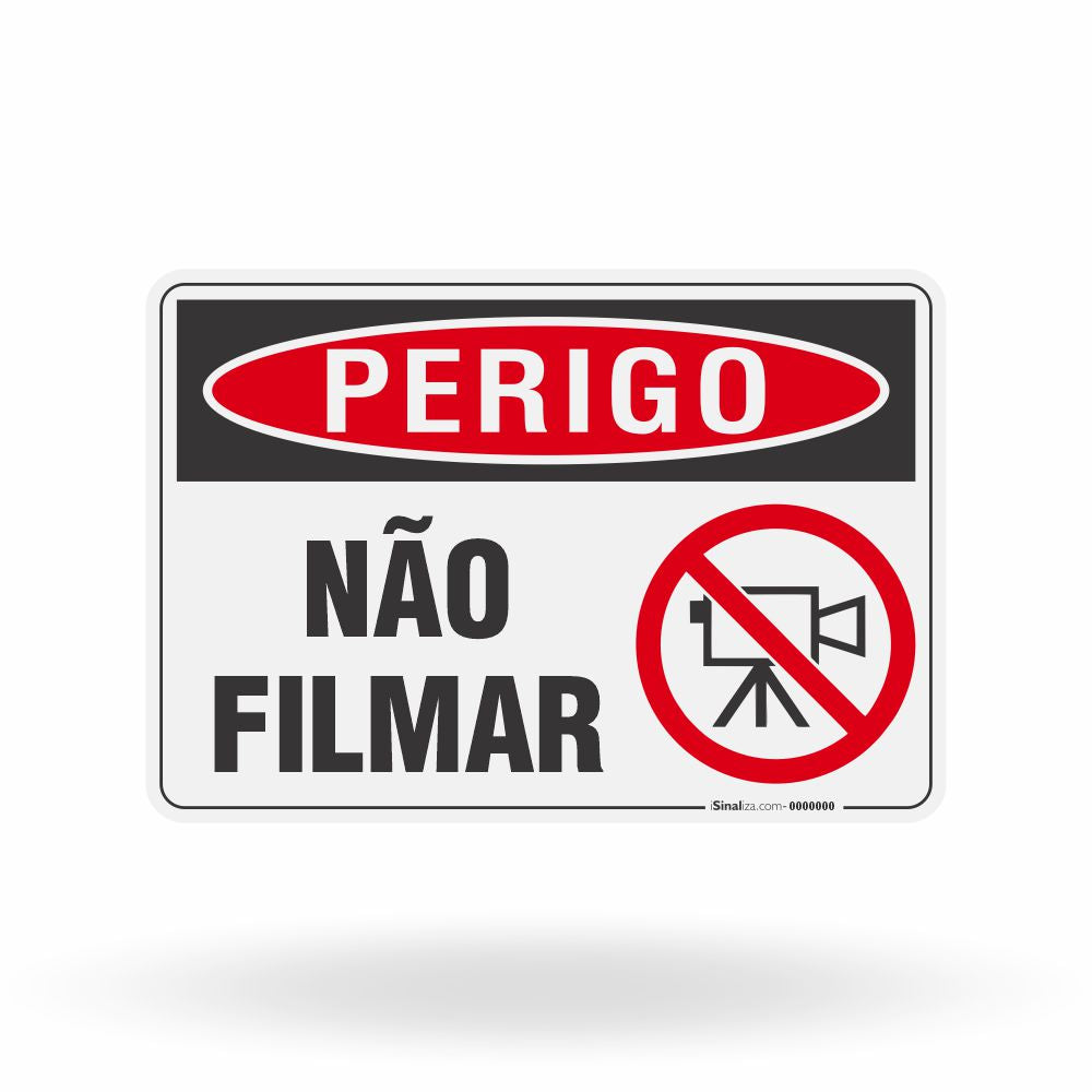 Placa Perigo - Não Filmar