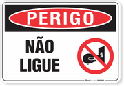 Placa Perigo Não Ligue