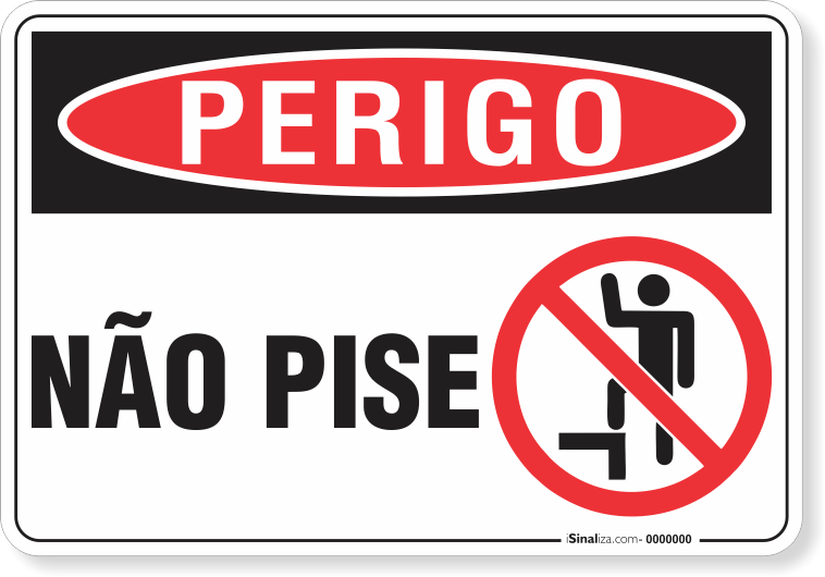 Placa Perigo Não Pise