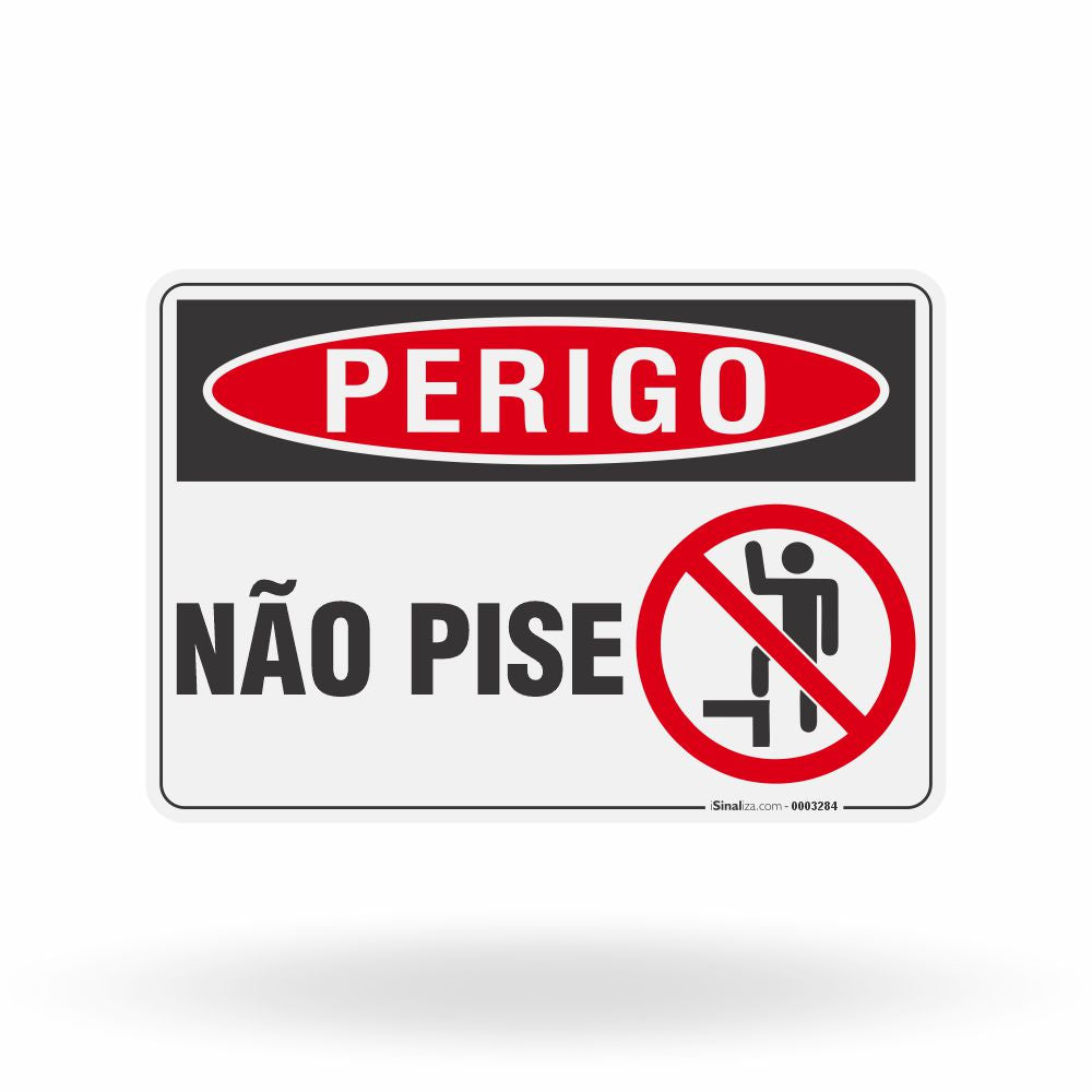 Placa Perigo - Não Pise