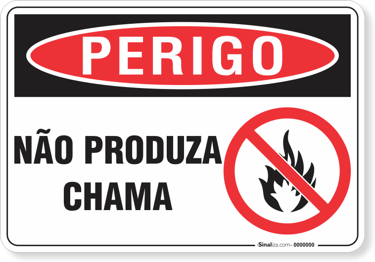 Placa Perigo Não Produza Chama