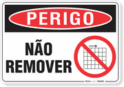 Placa Perigo Não Remover
