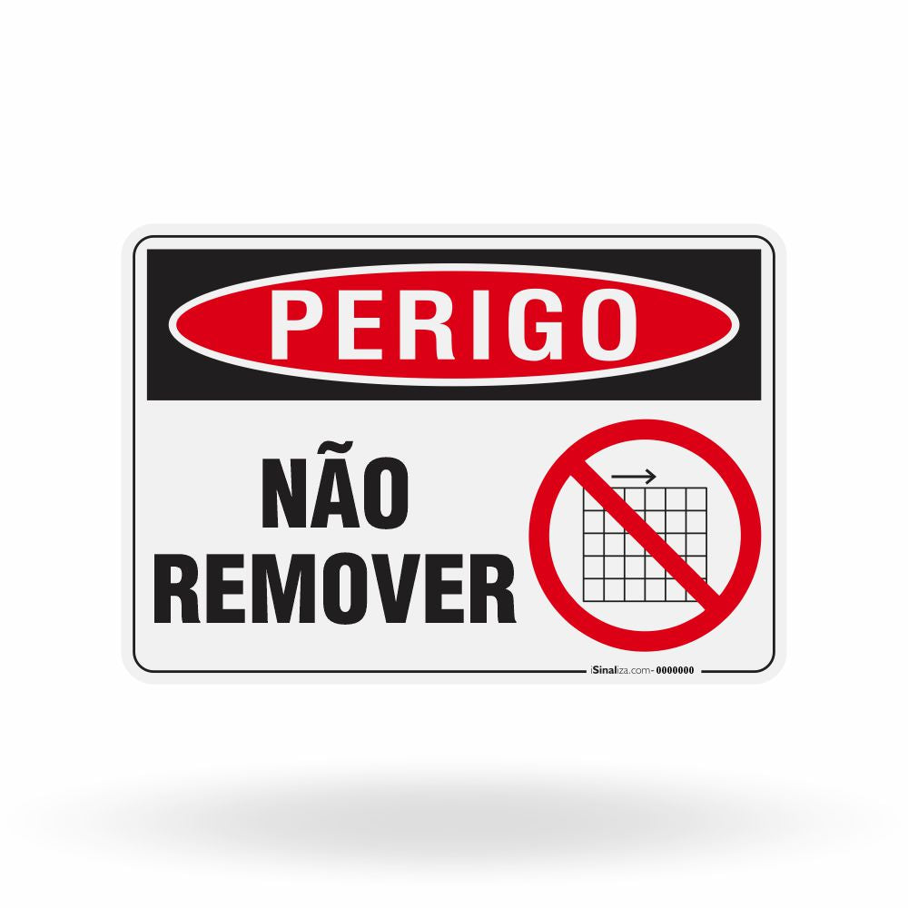 Placa Perigo - Não Remover