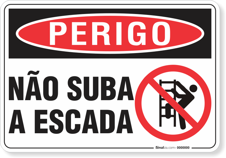 Placa Perigo Não Suba A Escada
