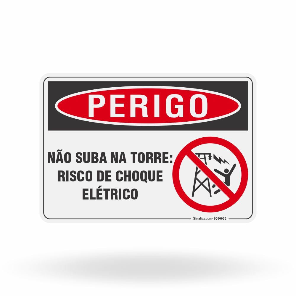 Placa Perigo - Não Suba na Torre Risco de Choque Elétrico