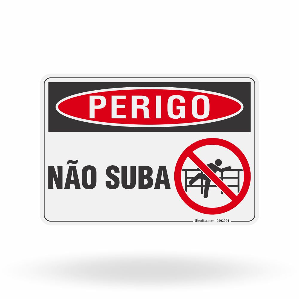 Placa Perigo - Não Suba