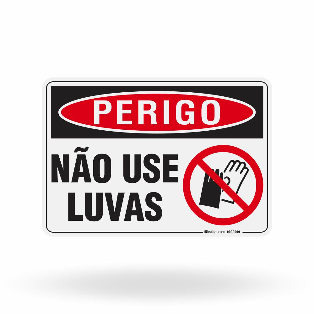 Placa Perigo - Não Use Luvas
