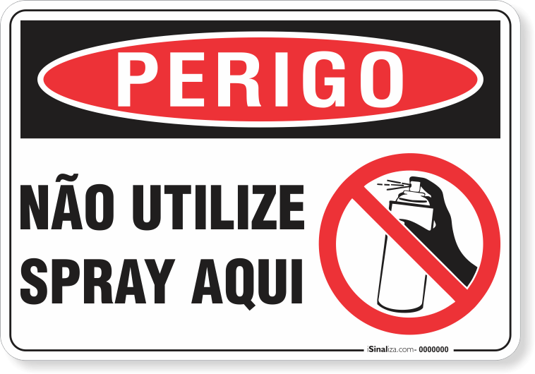 Placa Perigo Não Utilize Spray Aqui