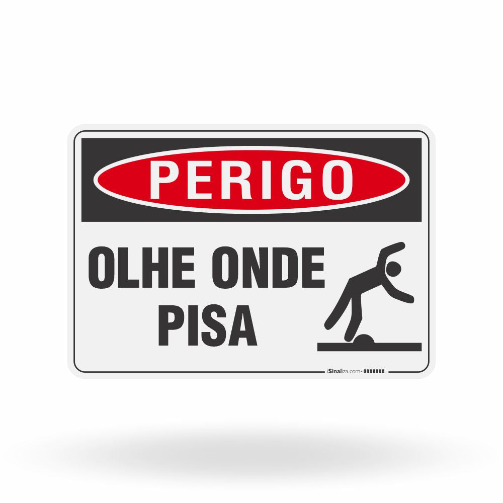 Placa Perigo - Olhe Onde Pisa