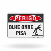 Placa Perigo - Olhe Onde Pisa