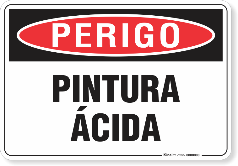 Placa Perigo Pintura Ácida
