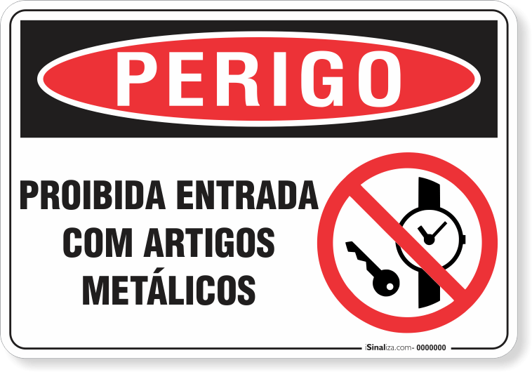 Placa Perigo Proibida Entrada Com Artigos Metálicos