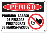 Placa Perigo Proibido Acesso De Pessoas Portadoras De Marca-Passos