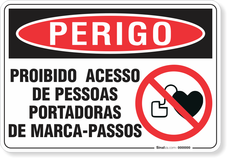 Placa Perigo Proibido Acesso De Pessoas Portadoras De Marca-Passos