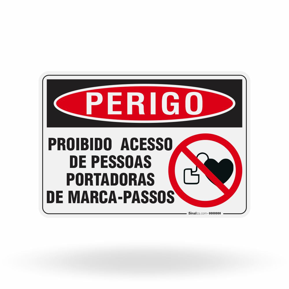 Placa Perigo - Proibido Acesso de Pessoas Portadoras de Marca-passos