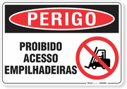 Placa Perigo Proibido Acesso Empilhadeiras