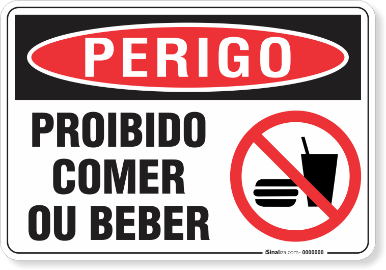 Placa Perigo Proibido Comer Ou Beber