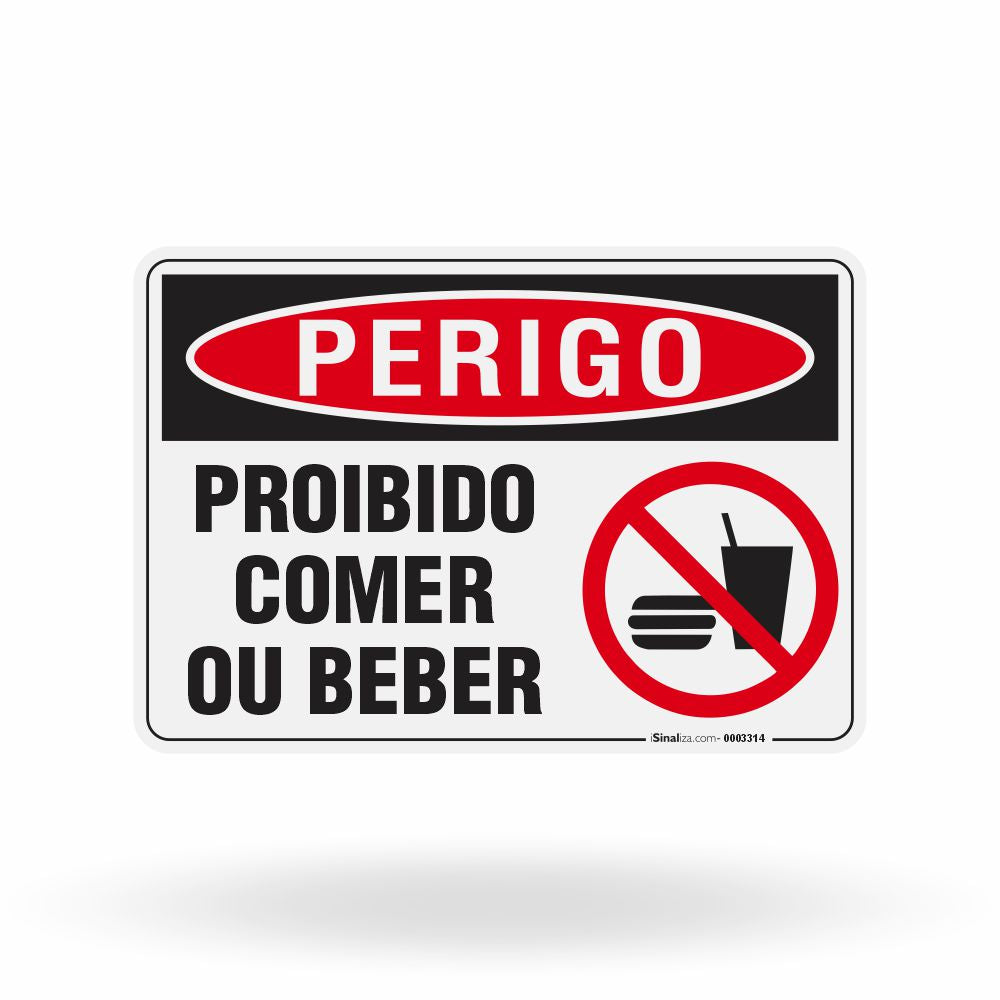Placa Perigo - Proibido Comer ou Beber