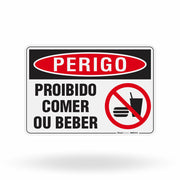 Placa Perigo - Proibido Comer ou Beber
