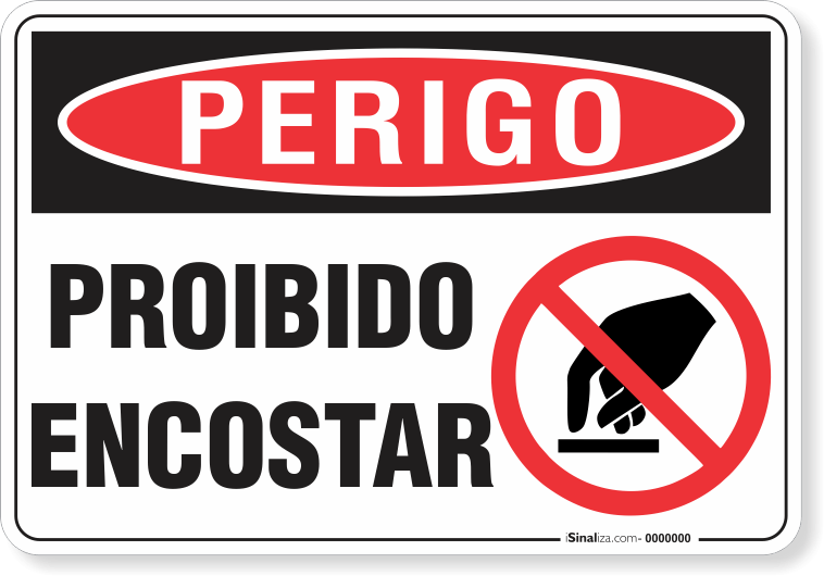 Placa Perigo Proibido Encostar