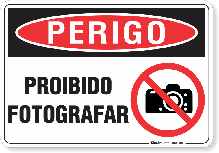 Placa Perigo Proibido Fotografar