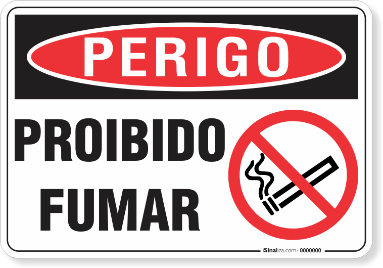 Placa Perigo Proibido Fumar