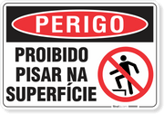 Placa Perigo Proibido Pisar Na Superfície
