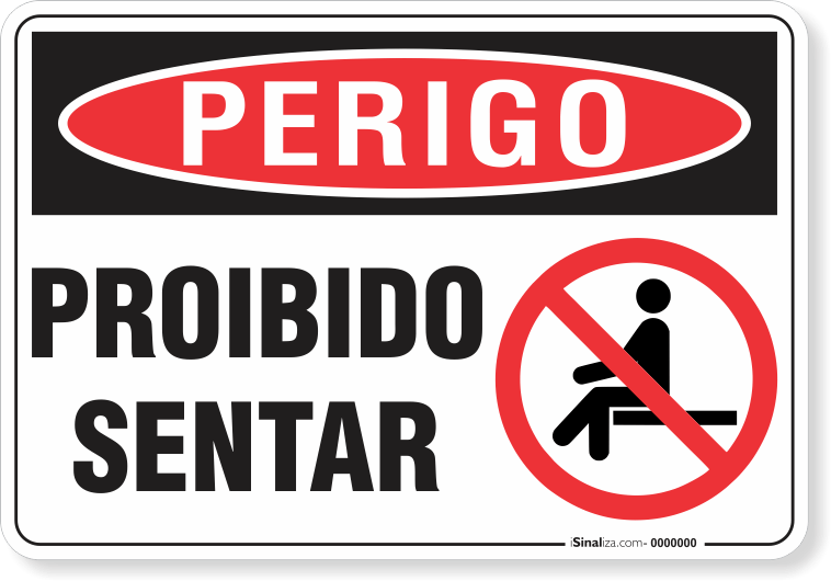 Placa Perigo Proibido Sentar