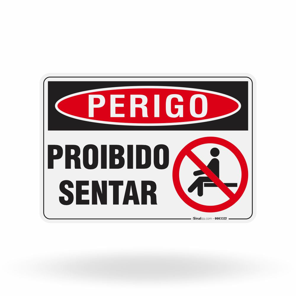 Placa Perigo - Proibido Sentar