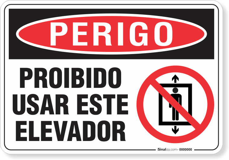 Placa Perigo Proibido Usar Este Elevador