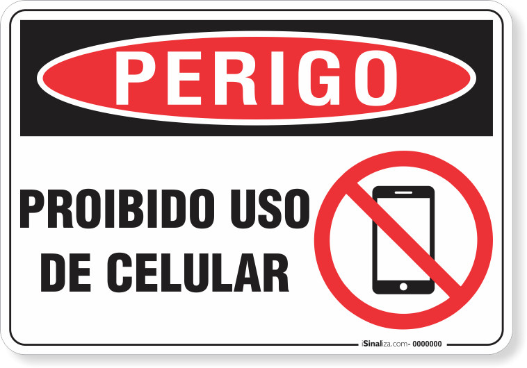 Placa Perigo Proibido Uso De Celular