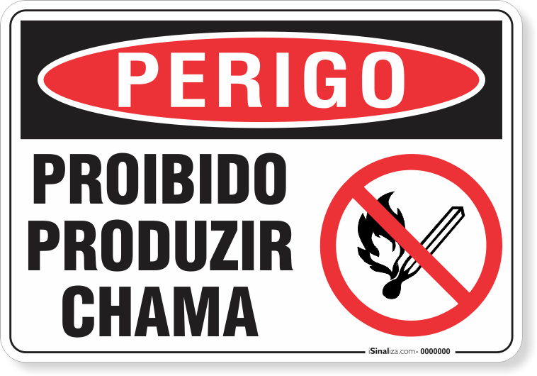 Placa Perigo Proibido Produzir Chama