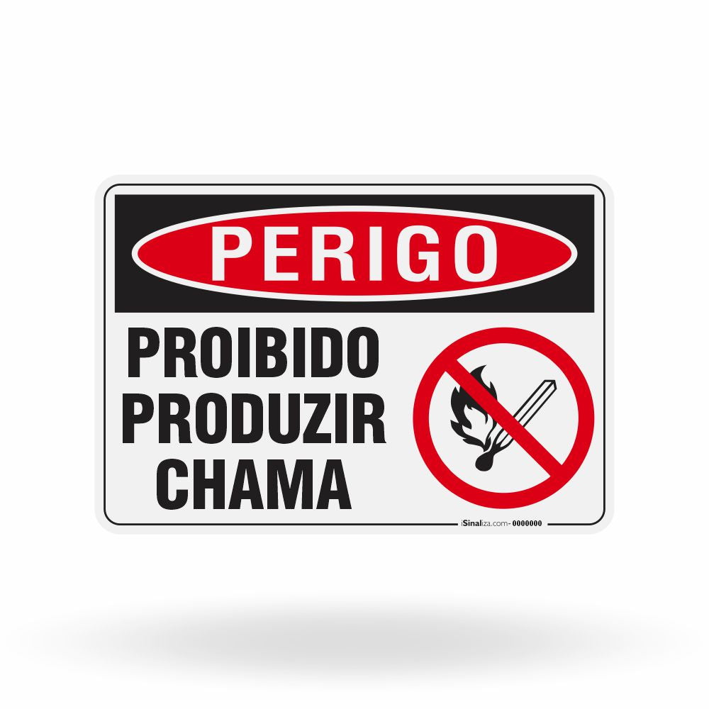 Placa Perigo - Proibido Produzir Chama