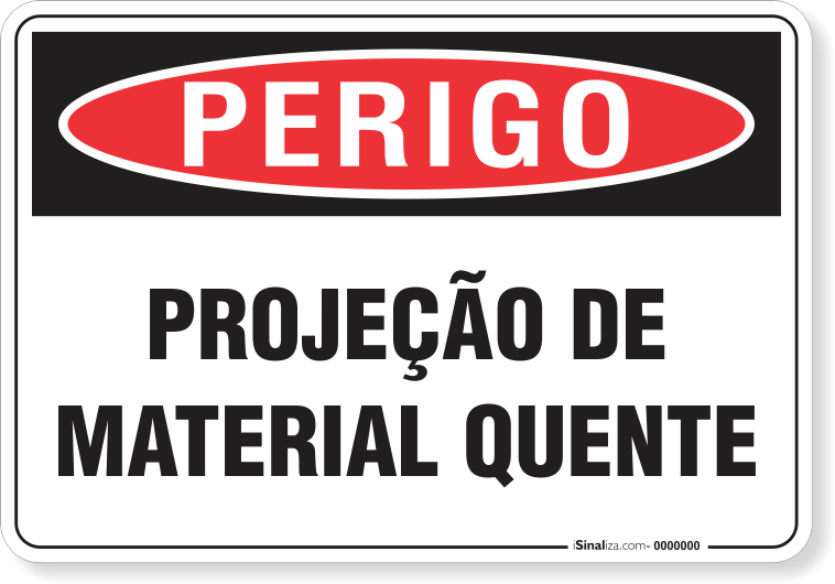 Placa Perigo Projeção De Material Quente