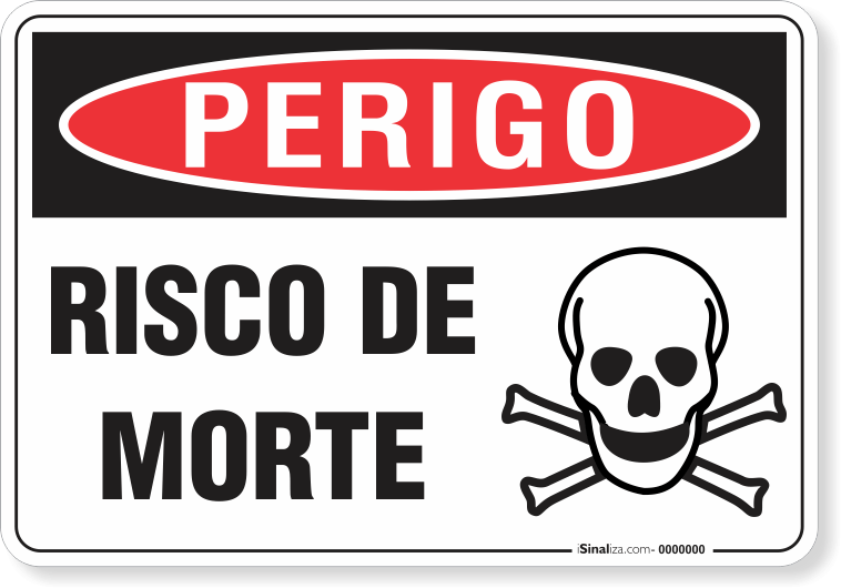 Placa Perigo Risco De Morte