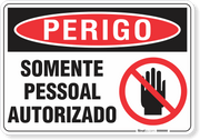Placa Perigo Somente Pessoal Autorizado